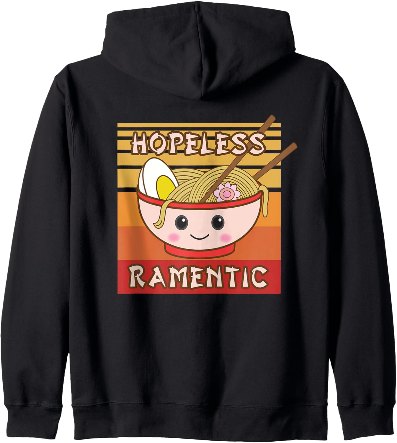 Funny Hopeless Ramentic Japanese Kawaii Ramen Otaku Anime Zip Hoodie