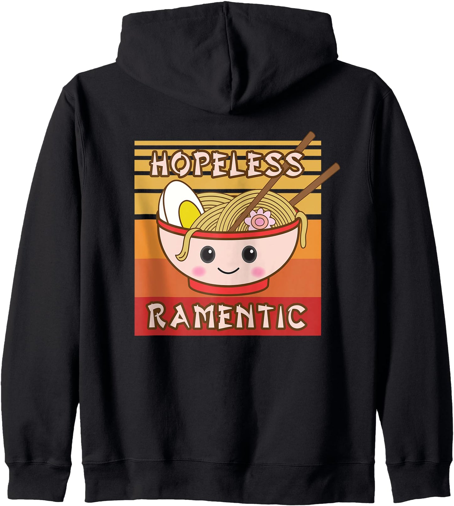 Funny Hopeless Ramentic Japanese Kawaii Ramen Otaku Anime Hoodie