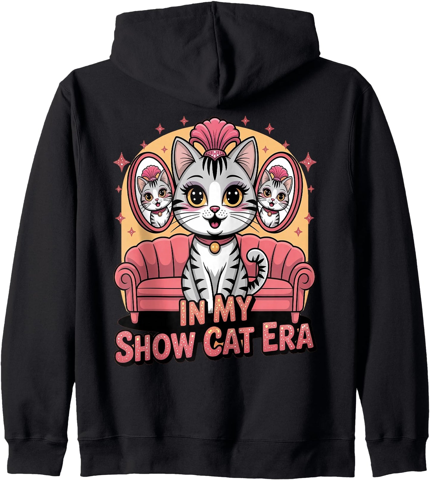 In My Show Cat Era Funny Cat Lover Enthusiasts Pride Zip Hoodie