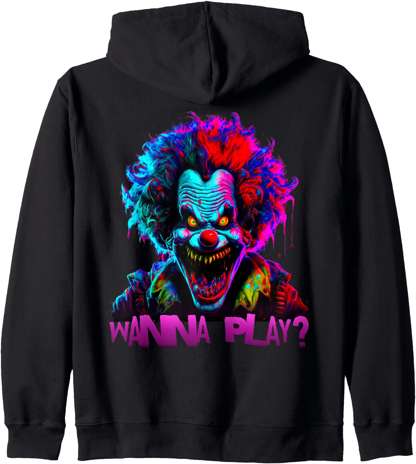 Wanna Play? Horror Clown Evil Clown Scary Halloween Zip Hoodie