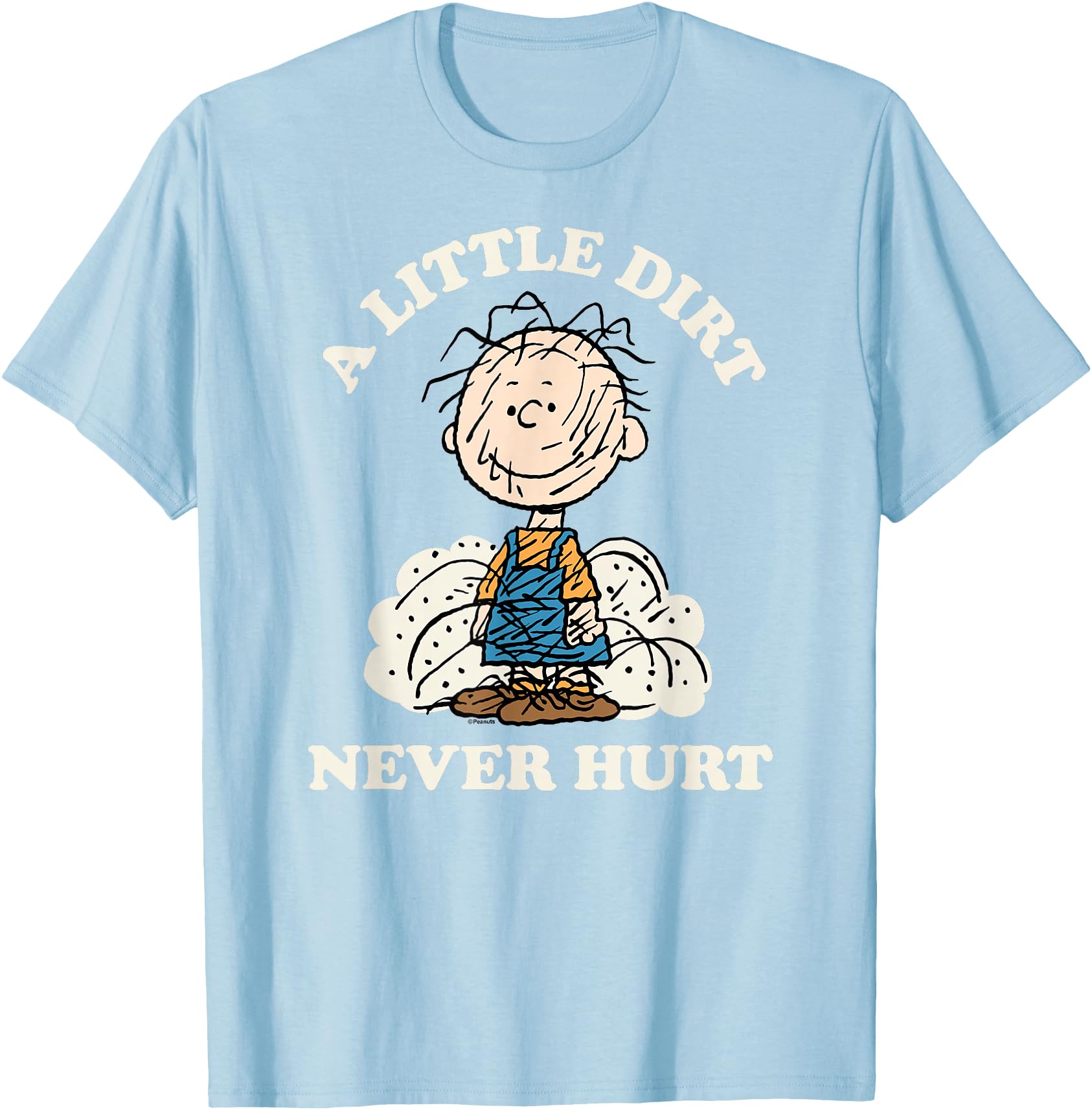 Peanuts - Pigpen Little Dirt Never Hurt