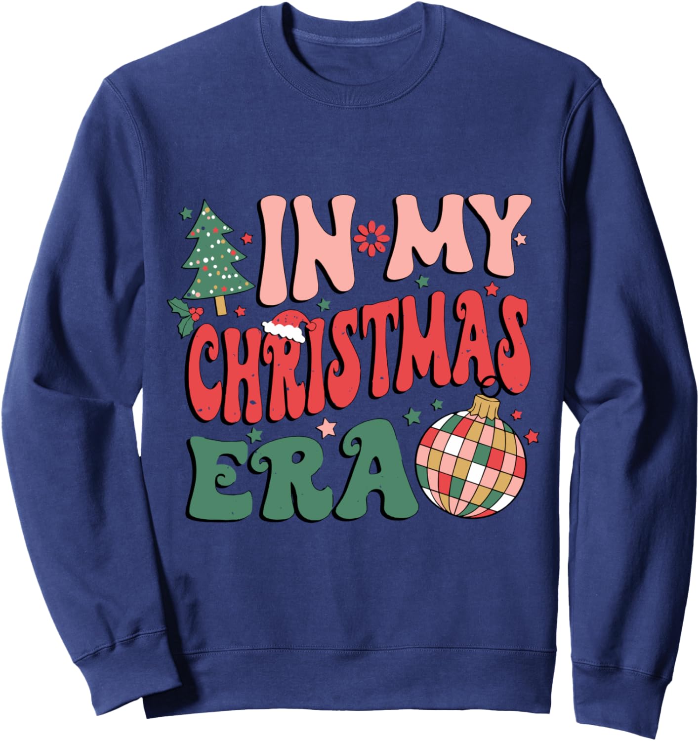In My Christmas Era Funny Family Christmas Holiday Xmas Sweatshirt