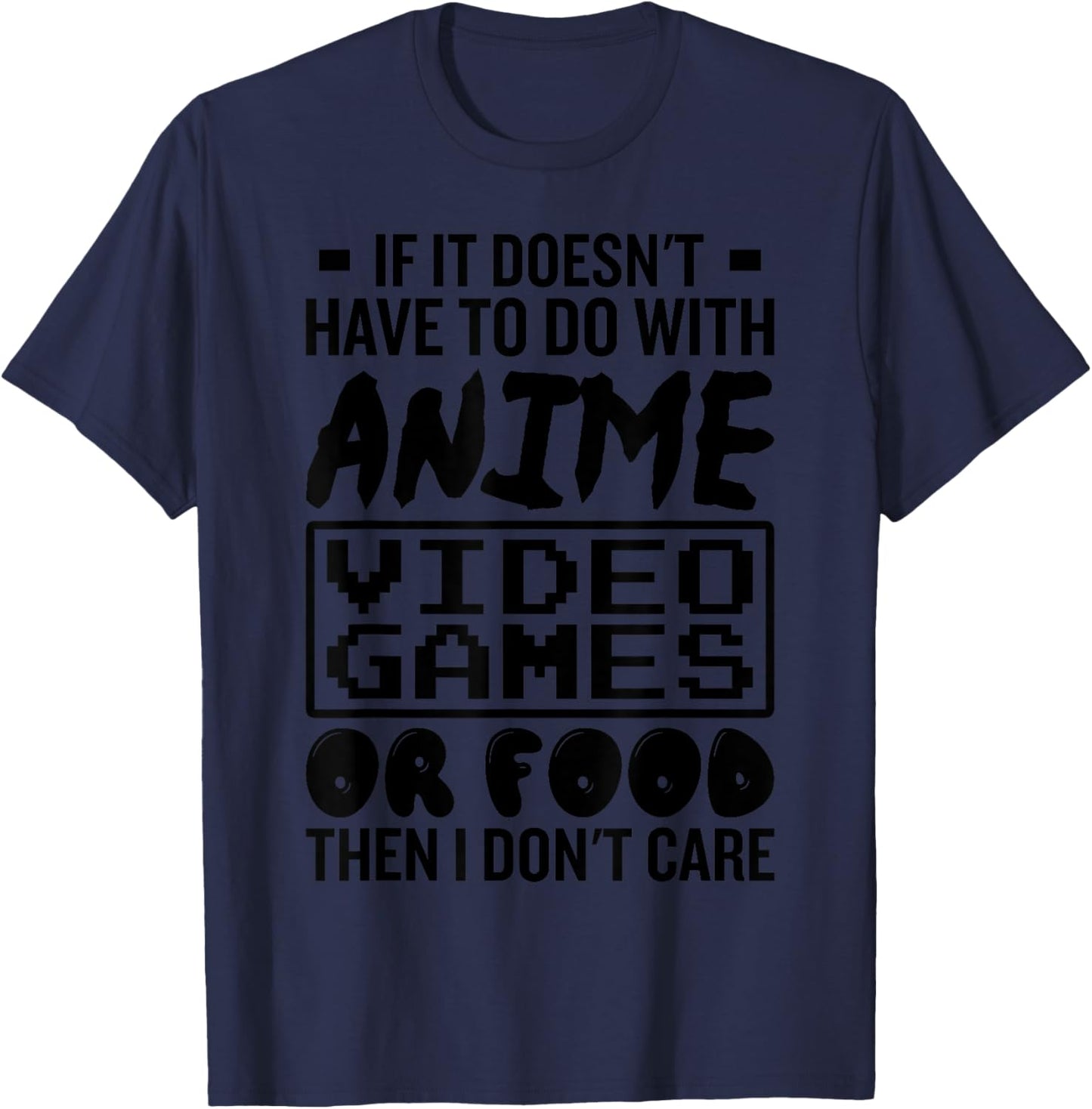 If It Doesnt Have To Do With Anime Video Games Or Food Gamer