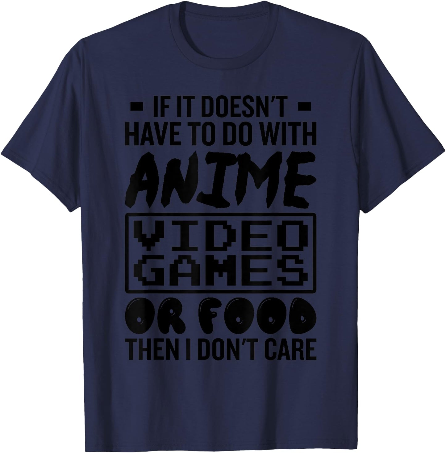If It Doesnt Have To Do With Anime Video Games Or Food Gamer