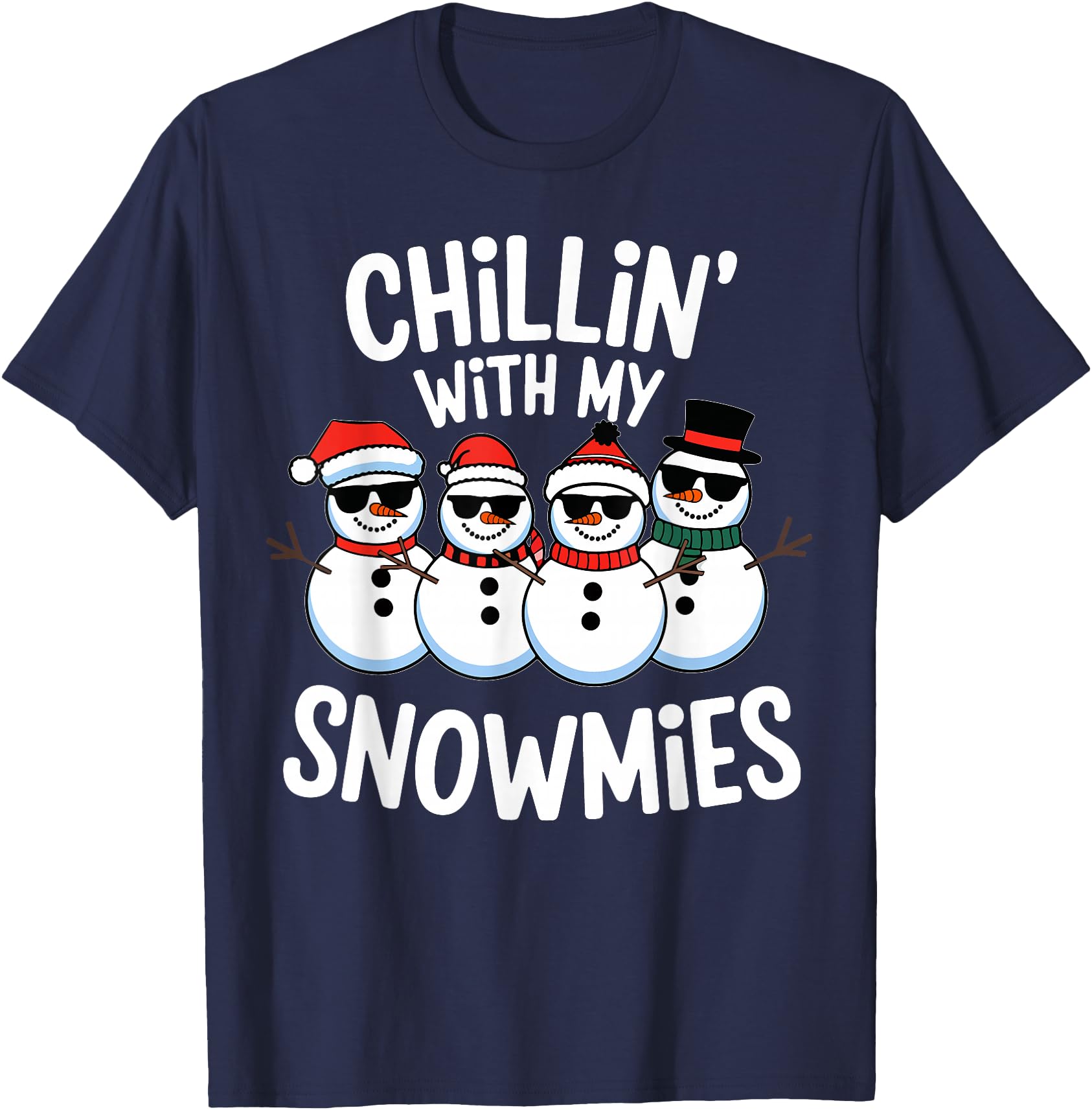 Chillin With My Snowmies Funny Snowman Christmas Boys