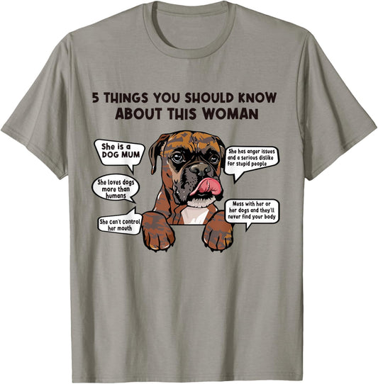 5 Things Should Know About Brindle Boxer Dog Mom Mothers Day Men Women T-Shirt