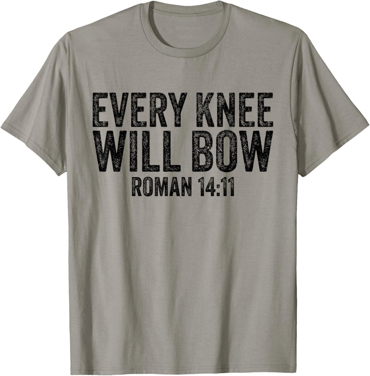 Christian Bible Verse Quote Every Knee Will Bow Roman 14:11 T-Shirt