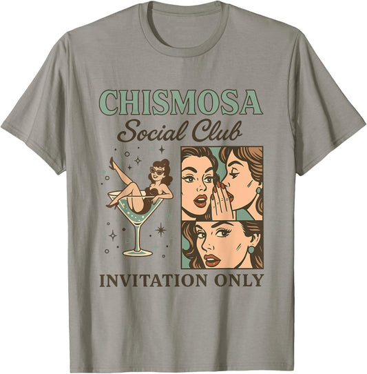 Chismosa Social Club By Invitation Only Design T-Shirt