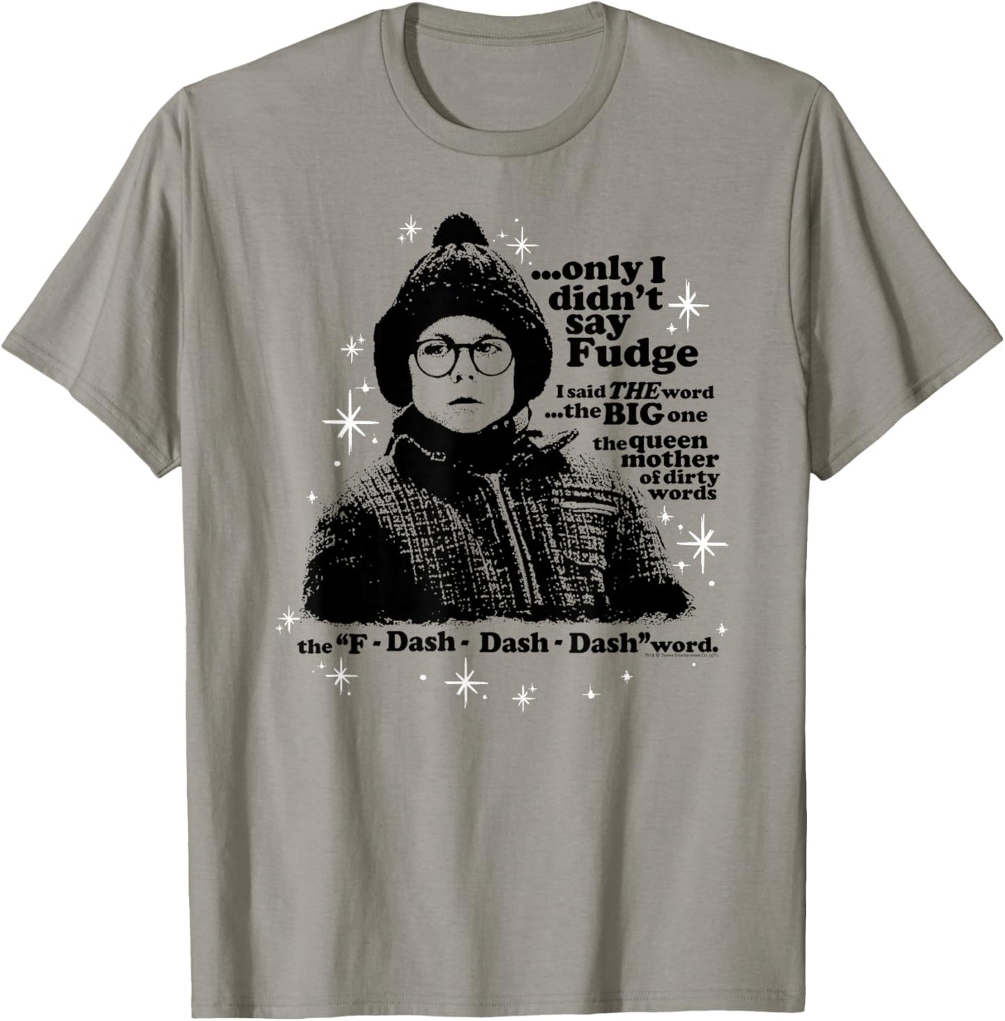 A Christmas Story Only I Didn't Say Fudge T-Shirt