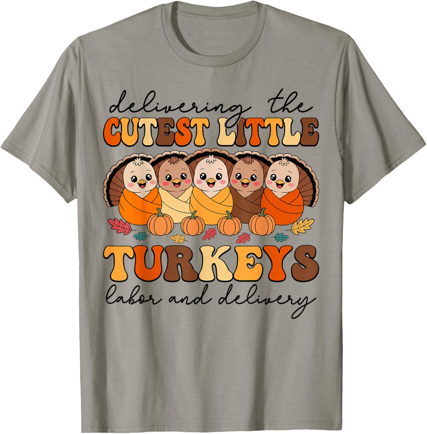 Delivering The Cutest Turkeys Labor & Delivery Thanksgiving
