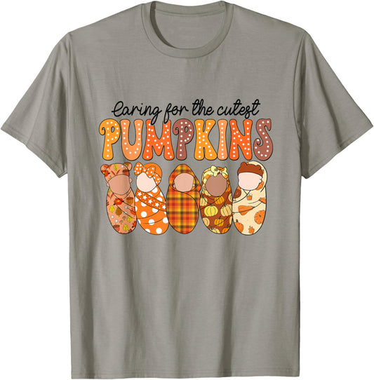 Caring For The Cutest Pumpkins NICU Nurse Fall Thanksgiving T-Shirt