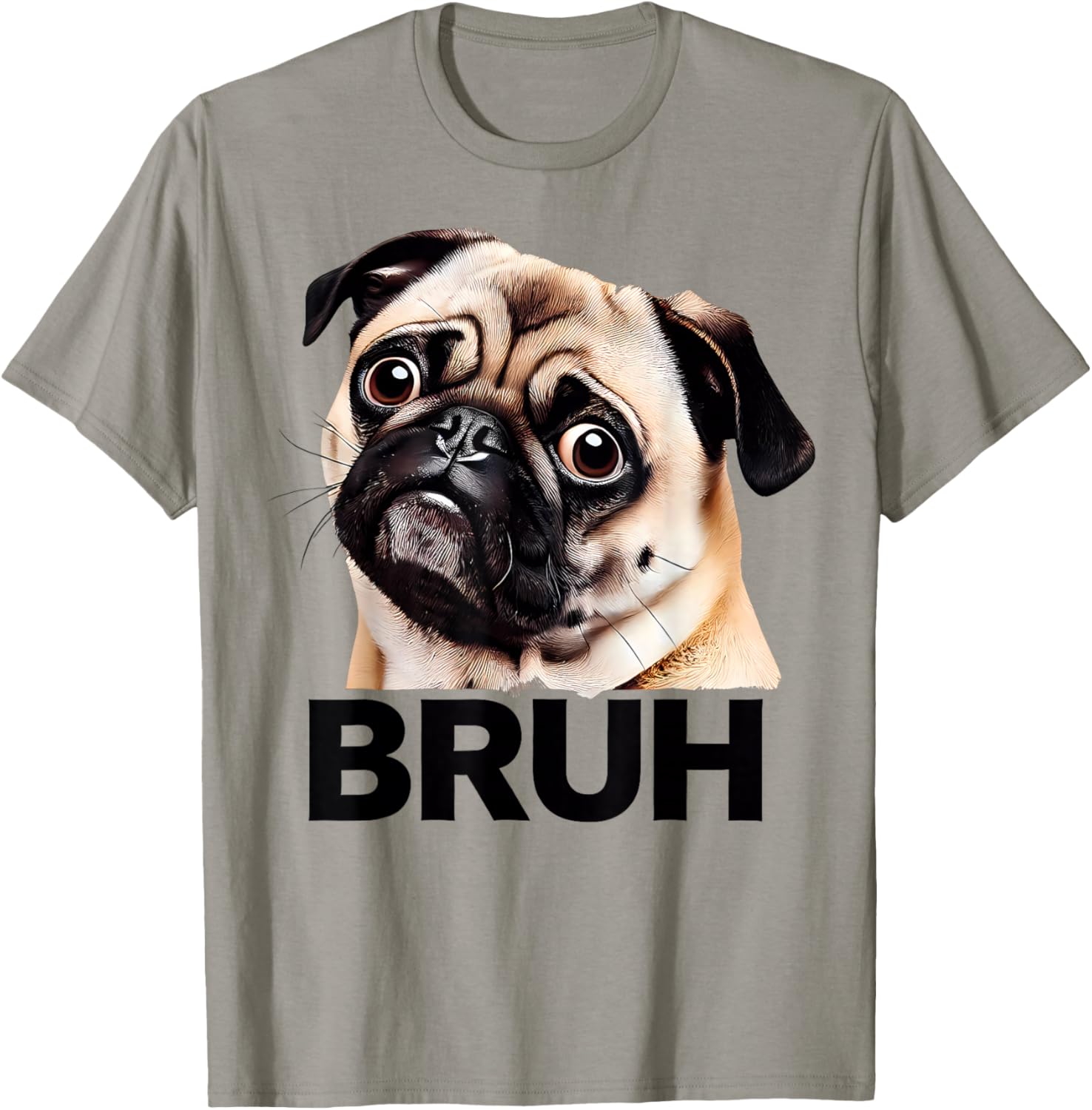 Funny Pug Bruh Silly Puppy Dog Lover Humor