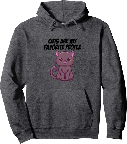 Cats Are My Favorite People Funny Cute Cat Pet Lover Pullover Hoodie