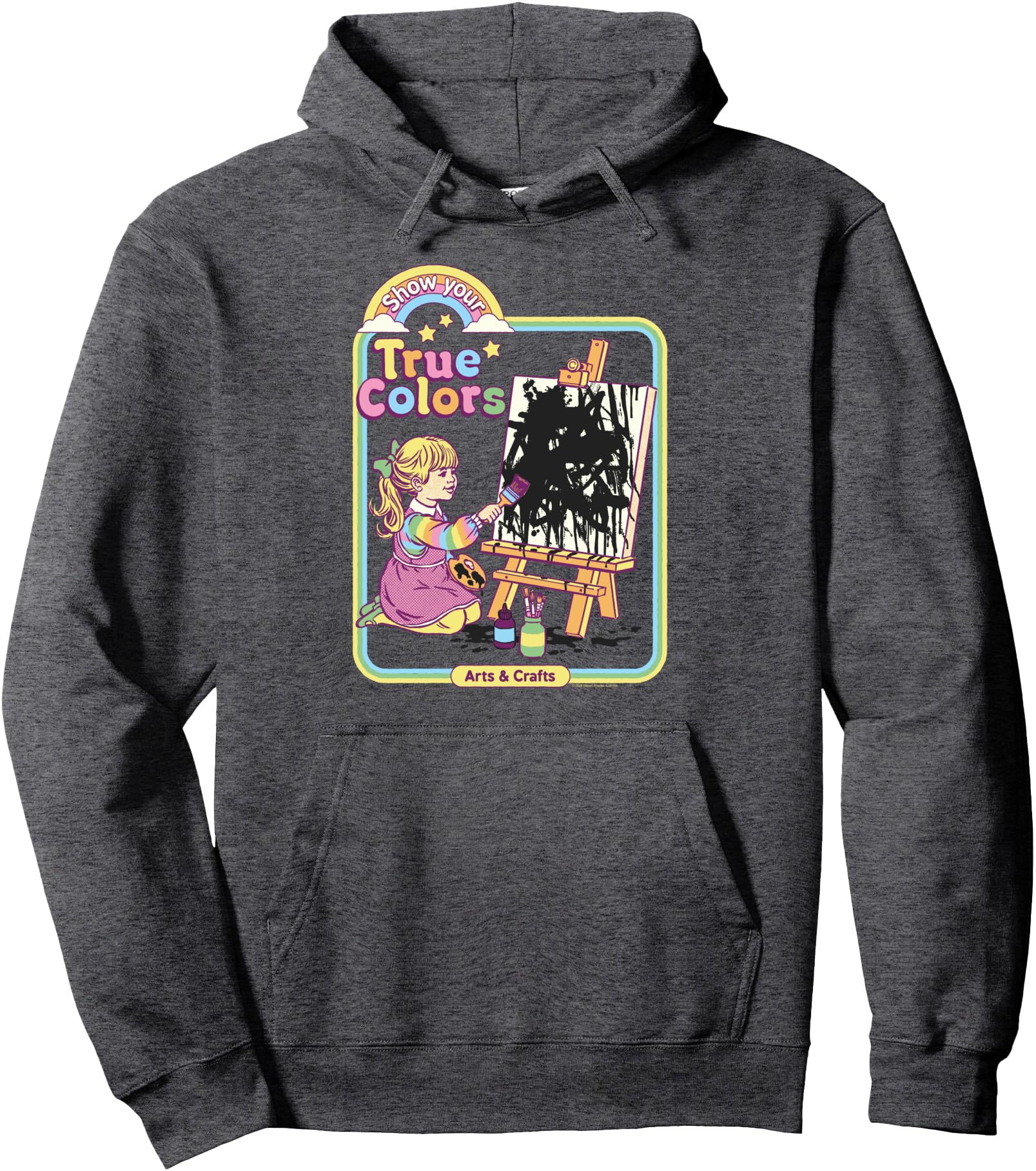 Steven Rhodes Show Your True Colors Arts & Crafts Dark Humor Pullover Hoodie