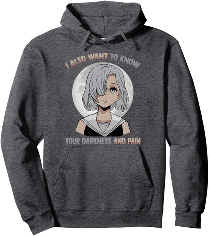 I Also Want To Know Your Darkness And Pain - Otaku Anime Pullover Hoodie