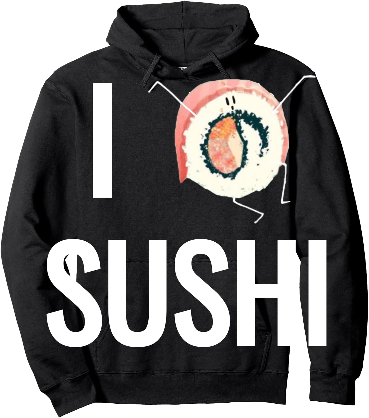 I Love Sushi Funny Quote Hoodie Japanese Food Lover Gift