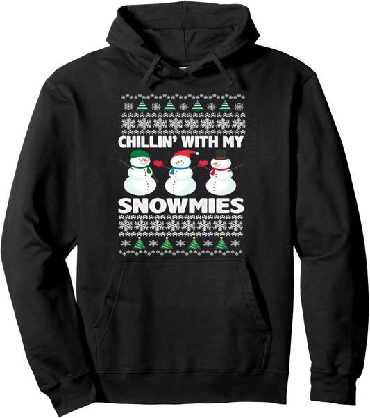 Chillin With My Snowmies Snowman Team Christmas Pullover Hoodie