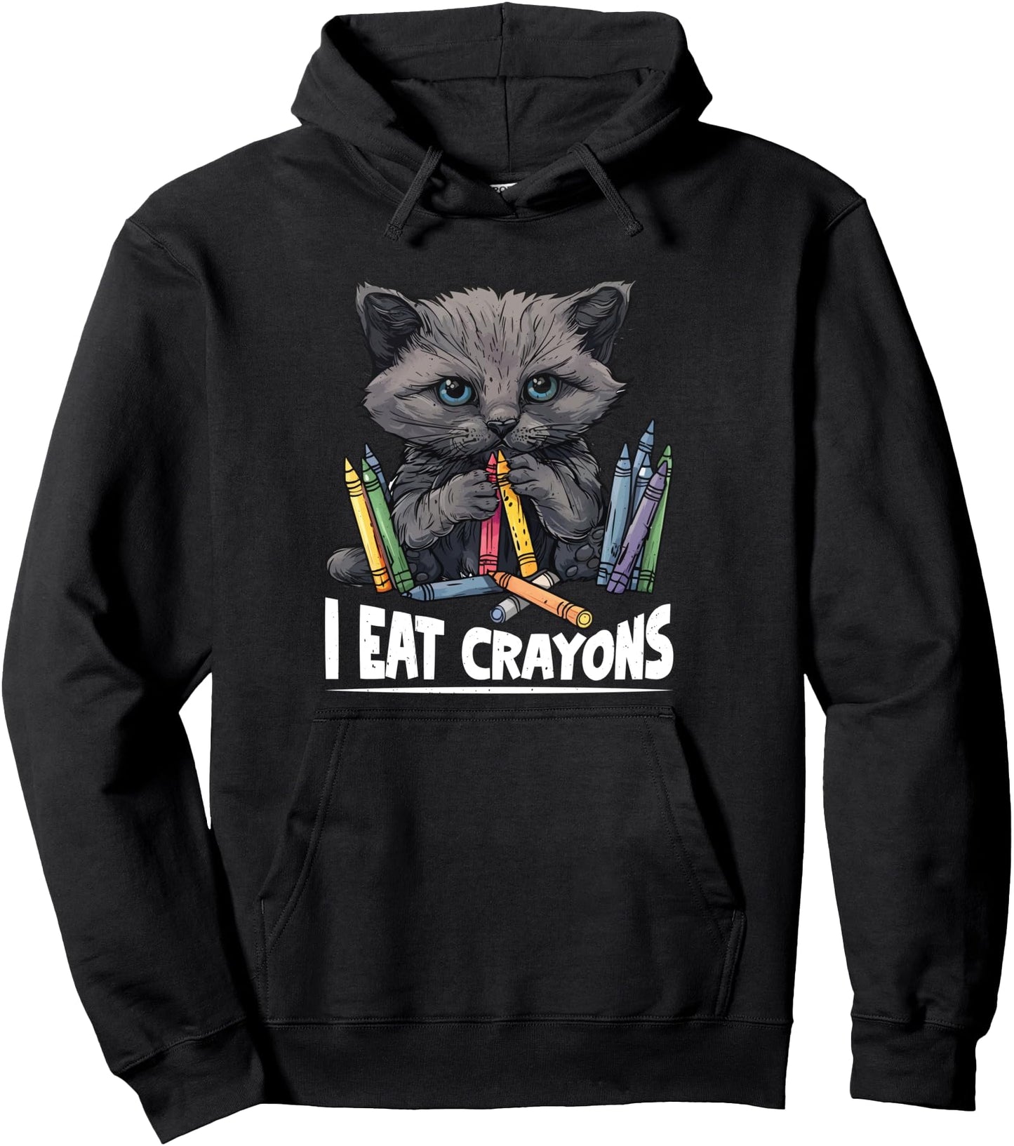 I Eat Crayons -- Pullover Hoodie