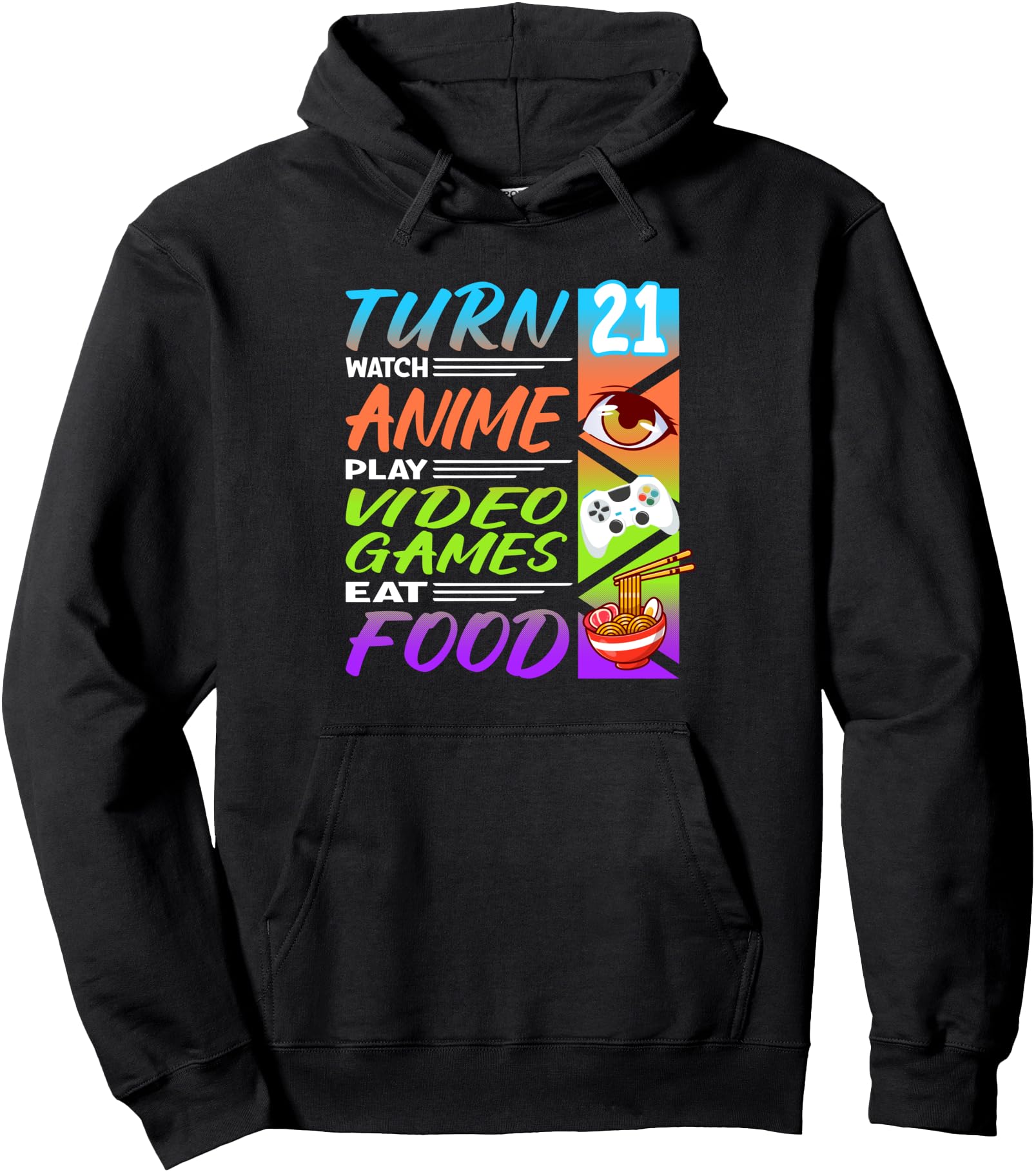 21st Birthday I Gamer I 90s Kawaii Ramen Noodles Anime Pullover Hoodie