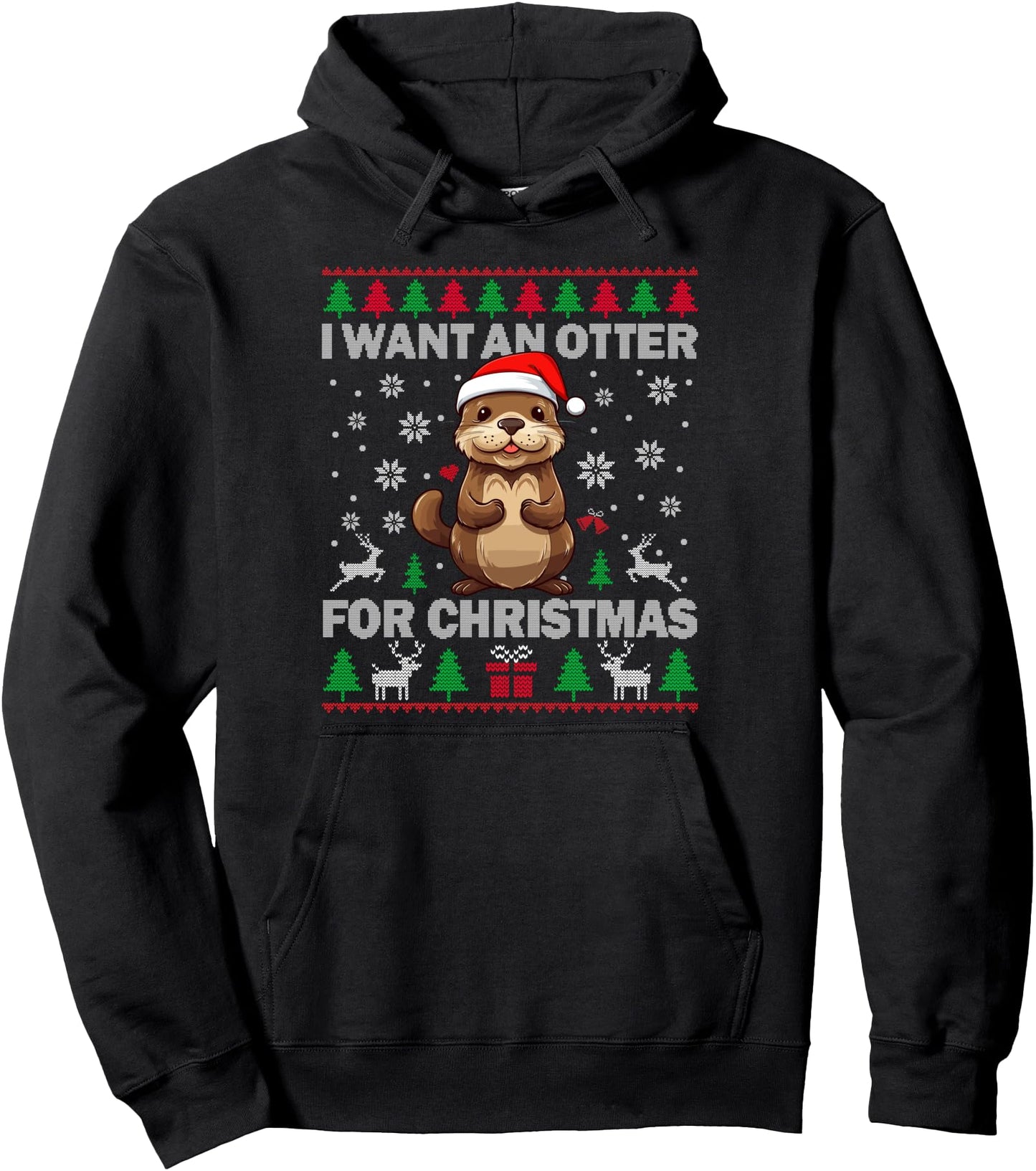 I Want an Otter for Christmas Ugly Sweater Otter Women Pullover Hoodie