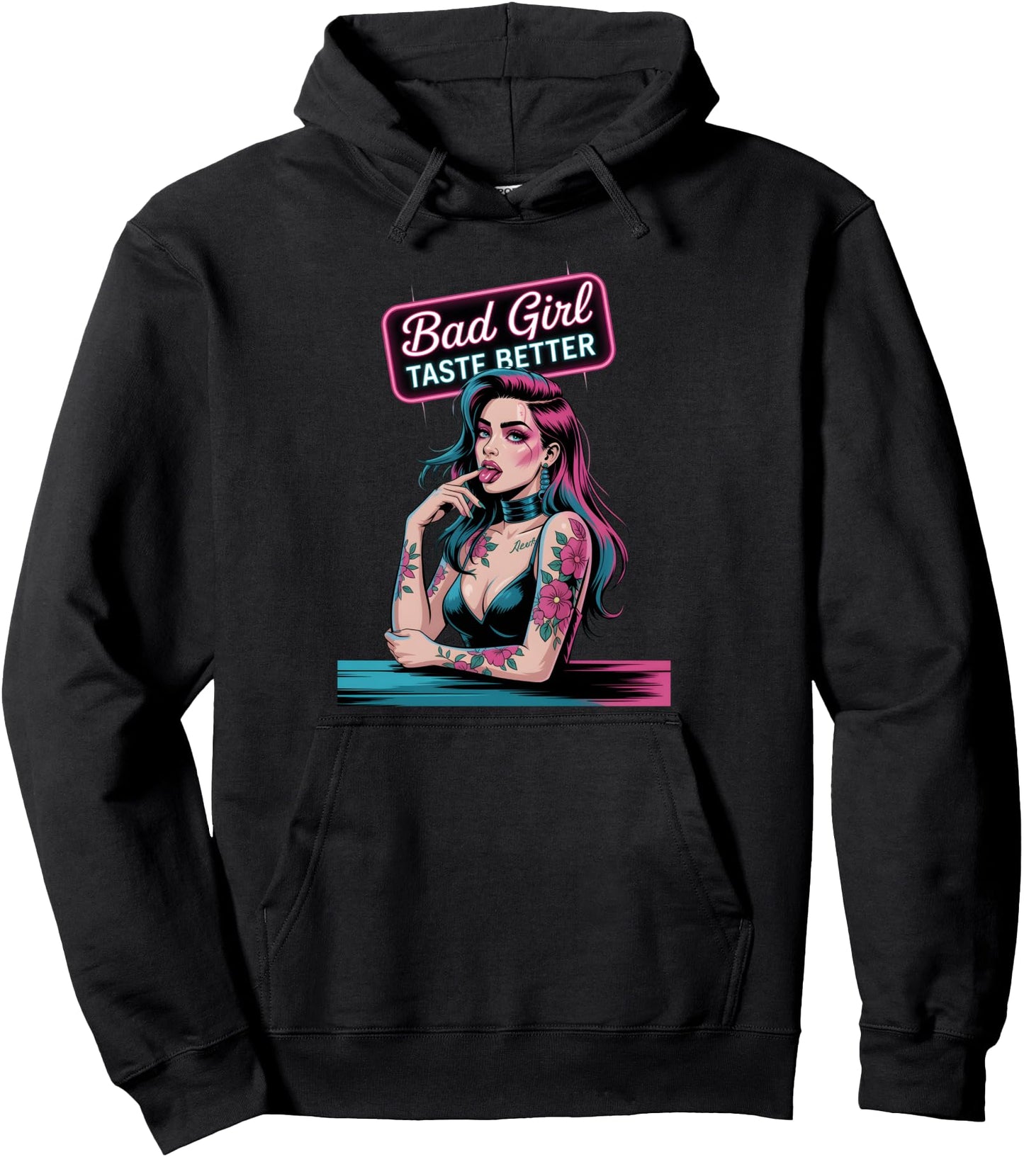 Bad Girl, Taste Better Tattoo Art Women's Fashion Fun Vibe Pullover Hoodie