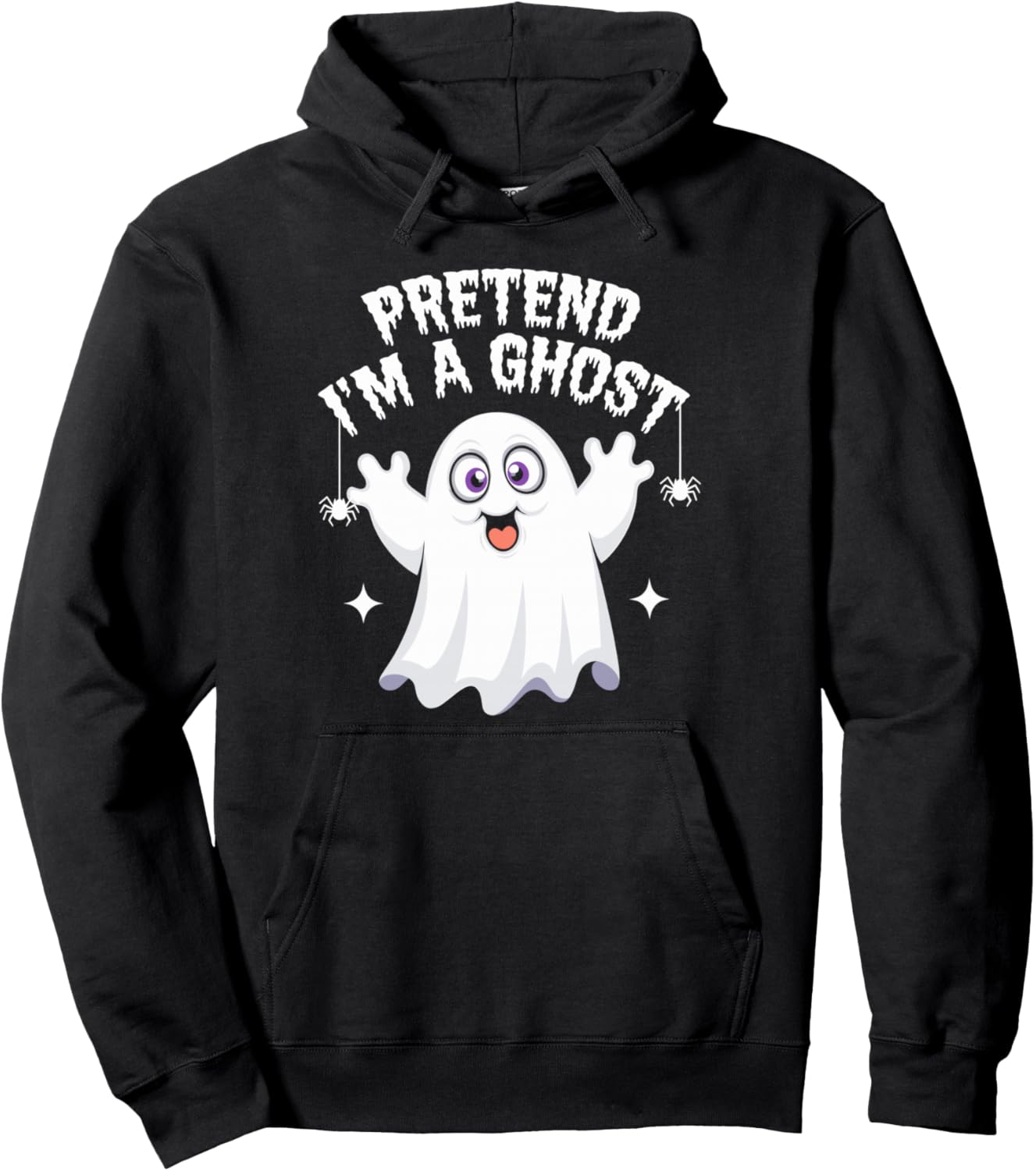 Pretend I'm A Ghost Halloween Pullover Hoodie
