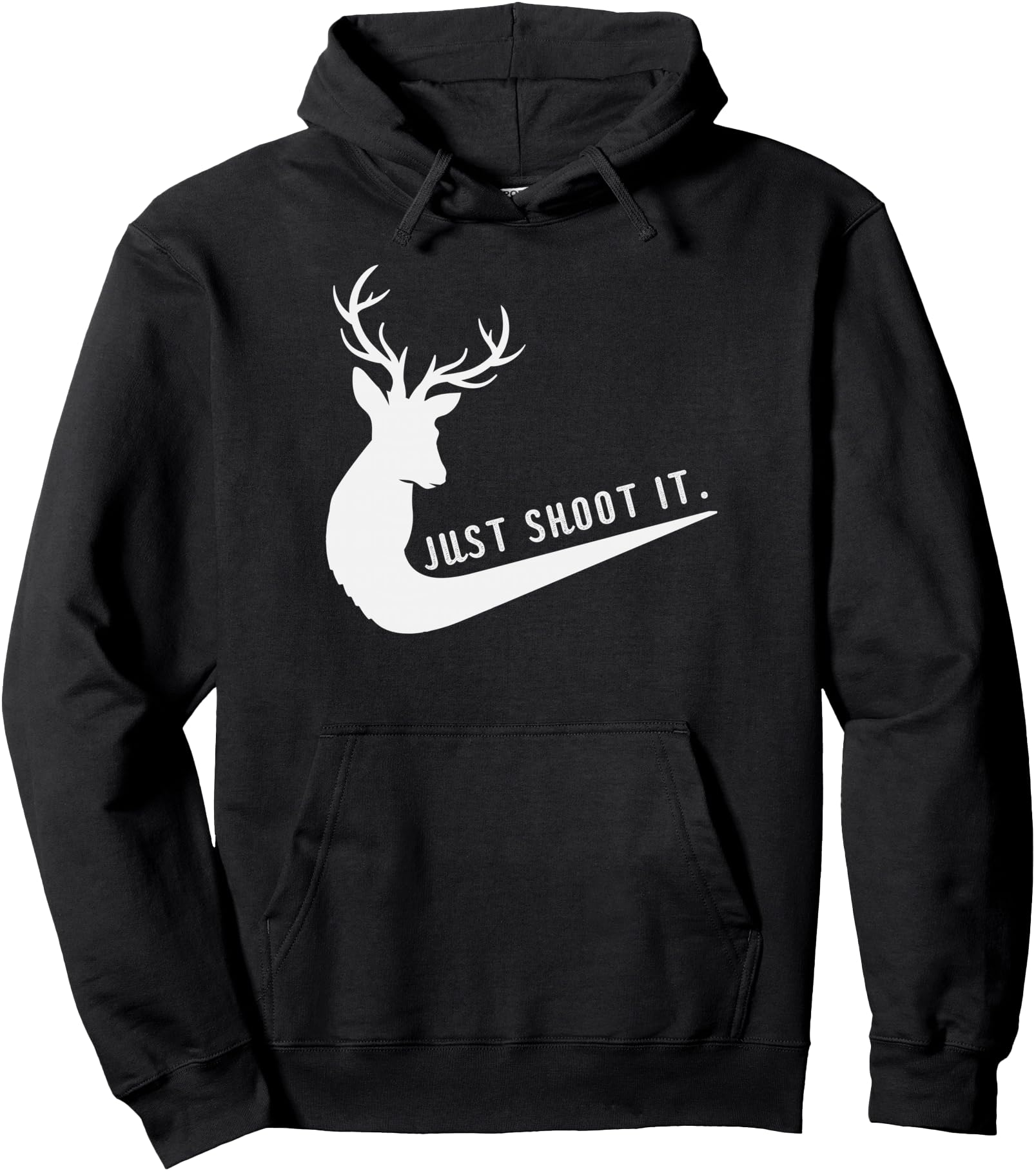 Just Shoot It, Funny Deer Hunting Xmas - Hunter's Humor Pullover Hoodie