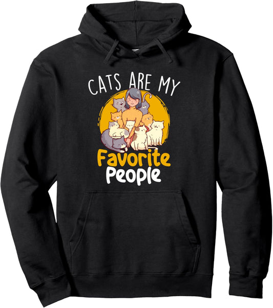 Cats Are My Favorite People - Cat Lover Pet Owner Kitten Pullover Hoodie
