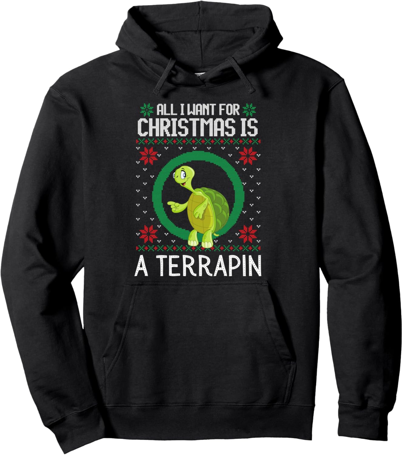 All I Want For Christmas Is A Terrapin Funny Xmas Sweater Pullover Hoodie