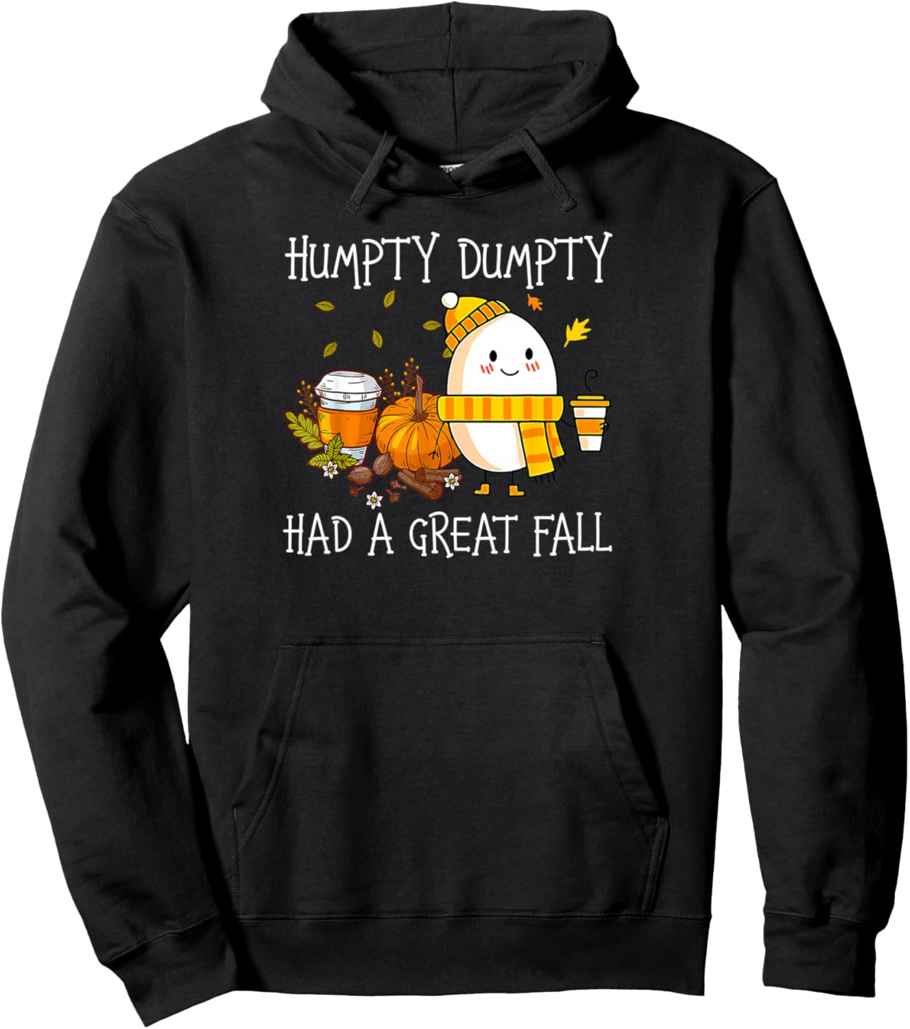Humpty Dumpty Had A Great Fall Pullover Hoodie