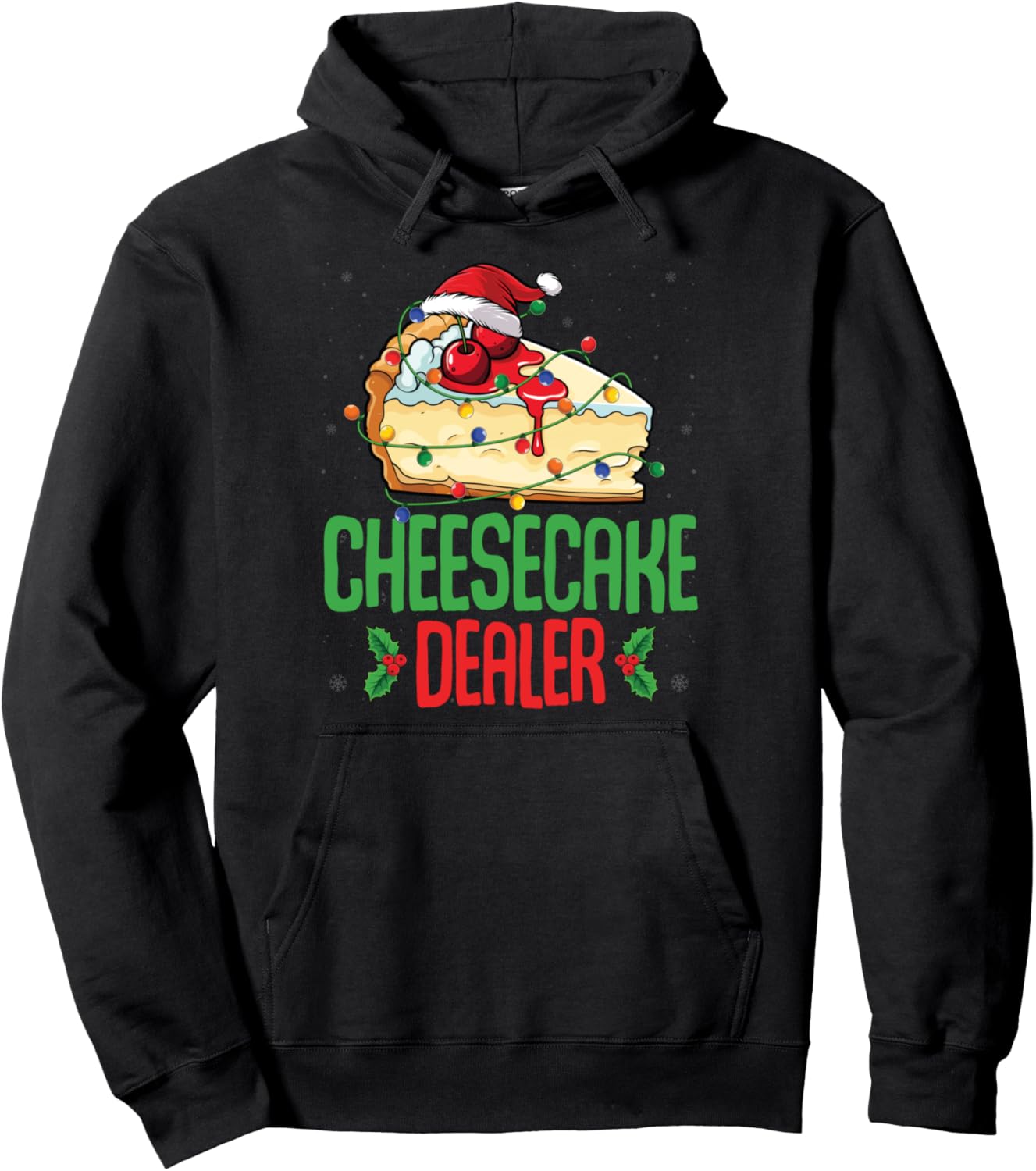 Cheesecake Dealer Funny Christmas Dessert Lover Xmas Pullover Hoodie