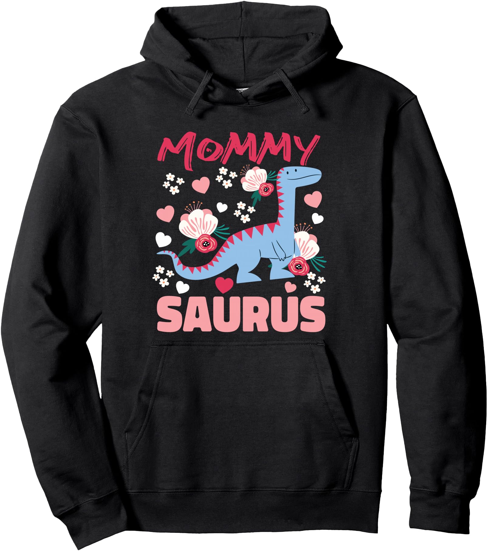 Mommy Saurus Dino Design For Mother Pullover Hoodie