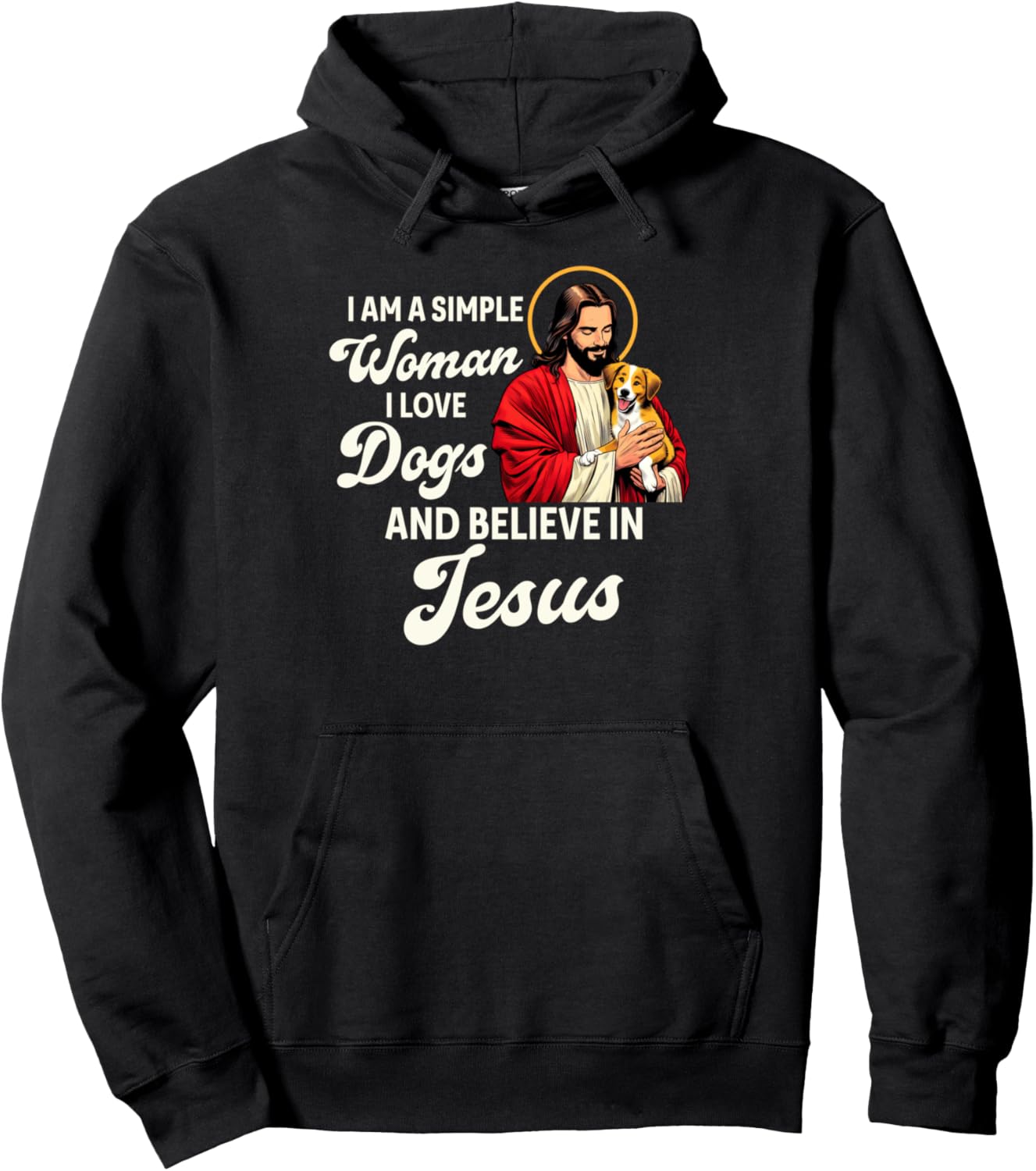Christian Dog Lover Dog Mom I Love Dogs &amp; Believe That Jesus Pullover Hoodie