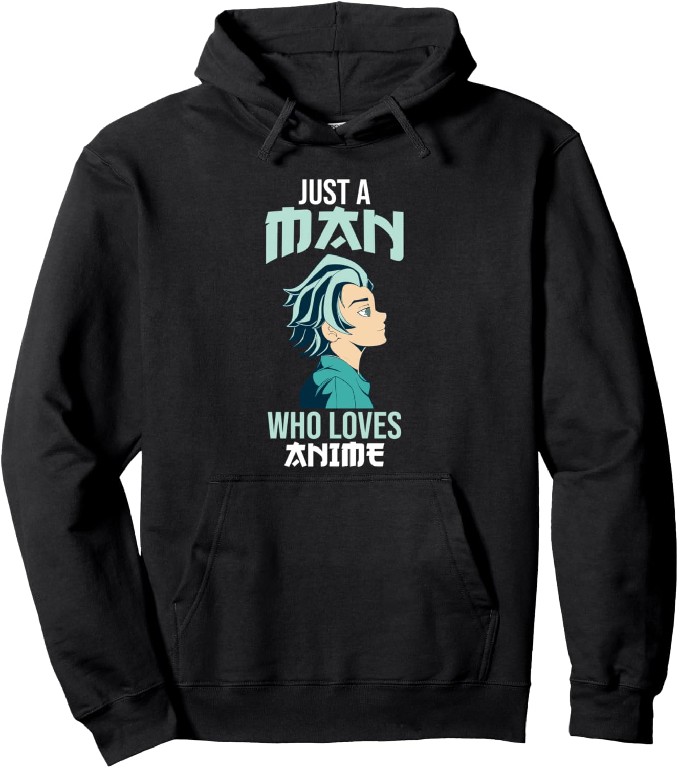 Just a man who loves anime Pullover Hoodie
