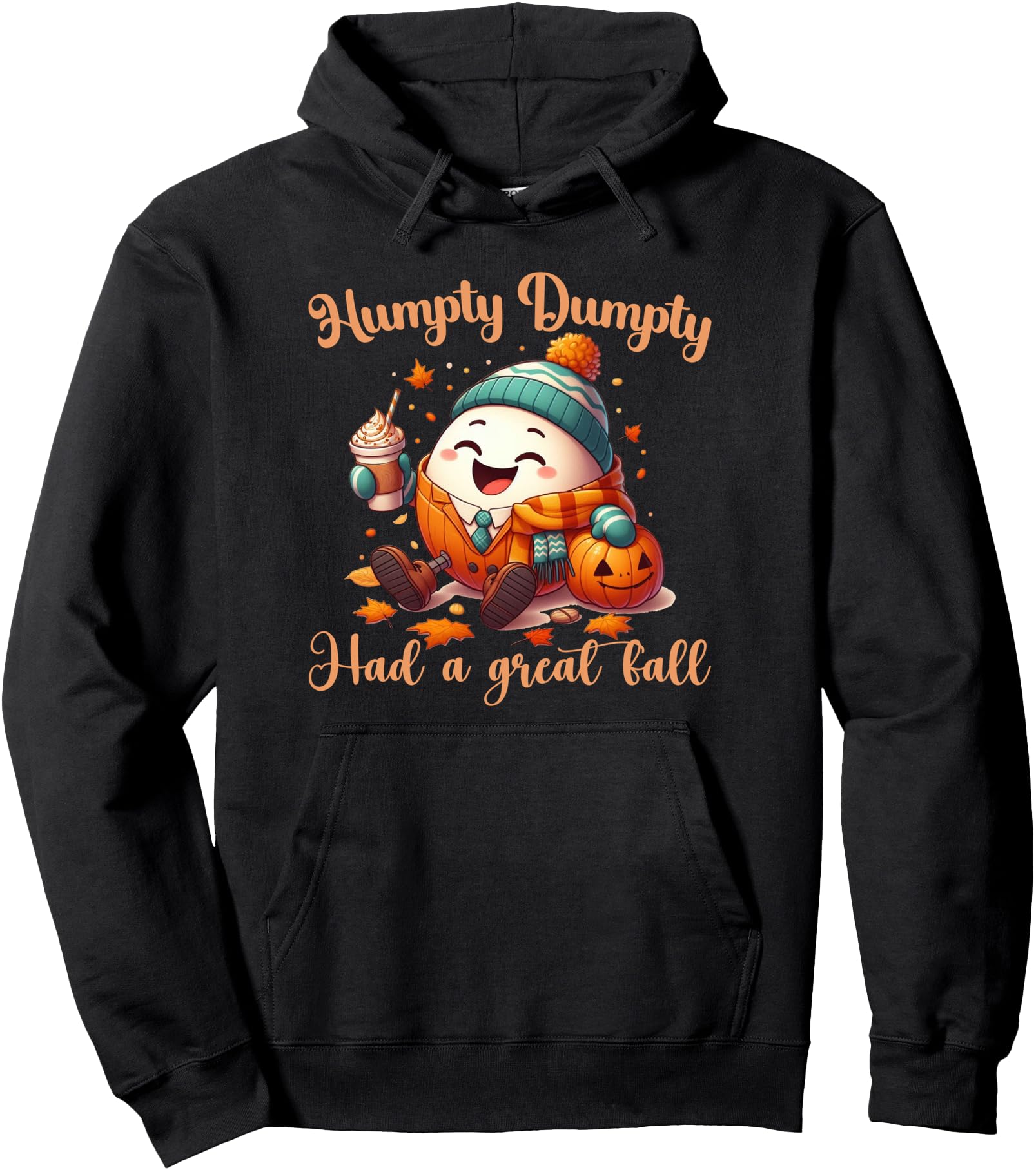 Funny Humpty Dumpty Had A Great Fall autumn men, women Pullover Hoodie