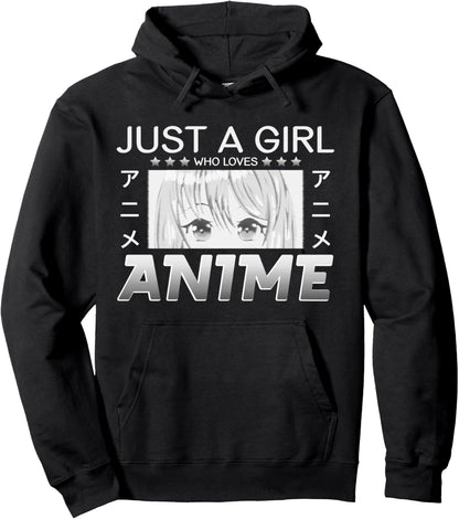 Just a girl who loves Anime Pullover Hoodie
