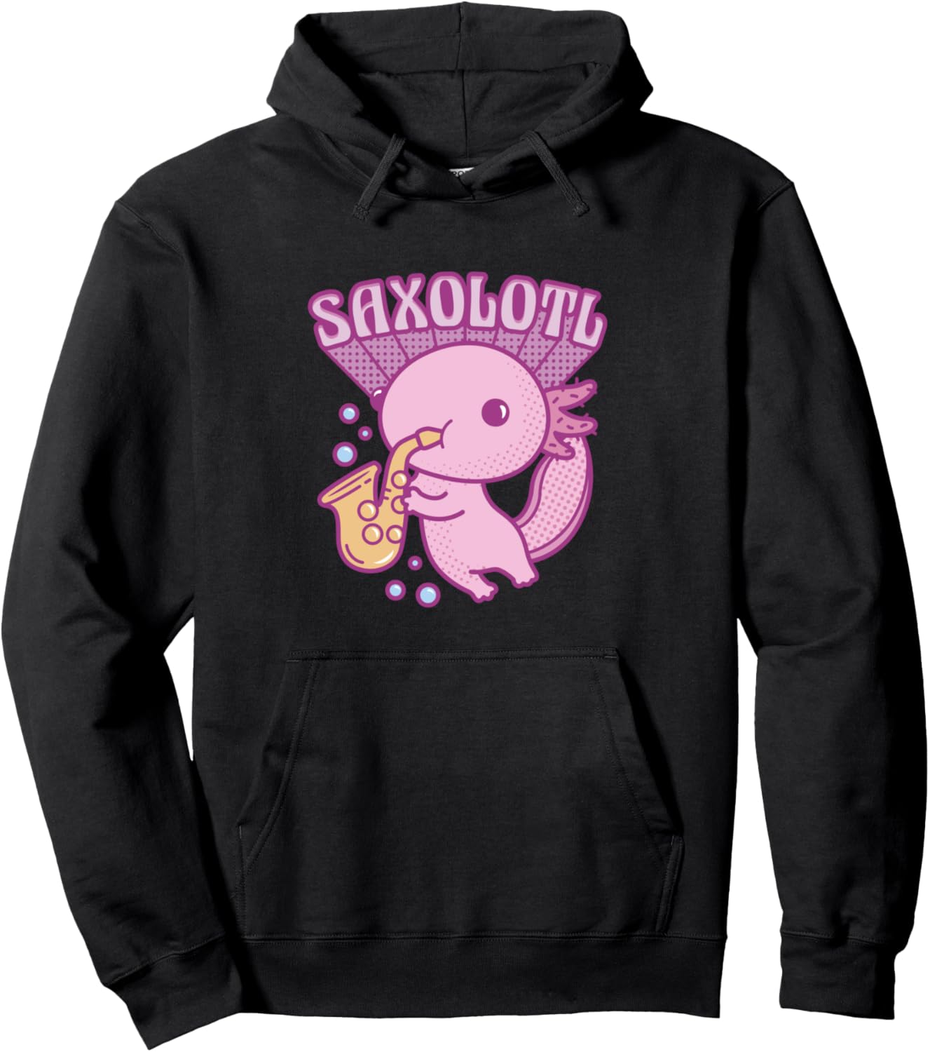 Saxalotl Cute Kawaii Axolotl Musician Playing Saxophone Sax Pullover Hoodie