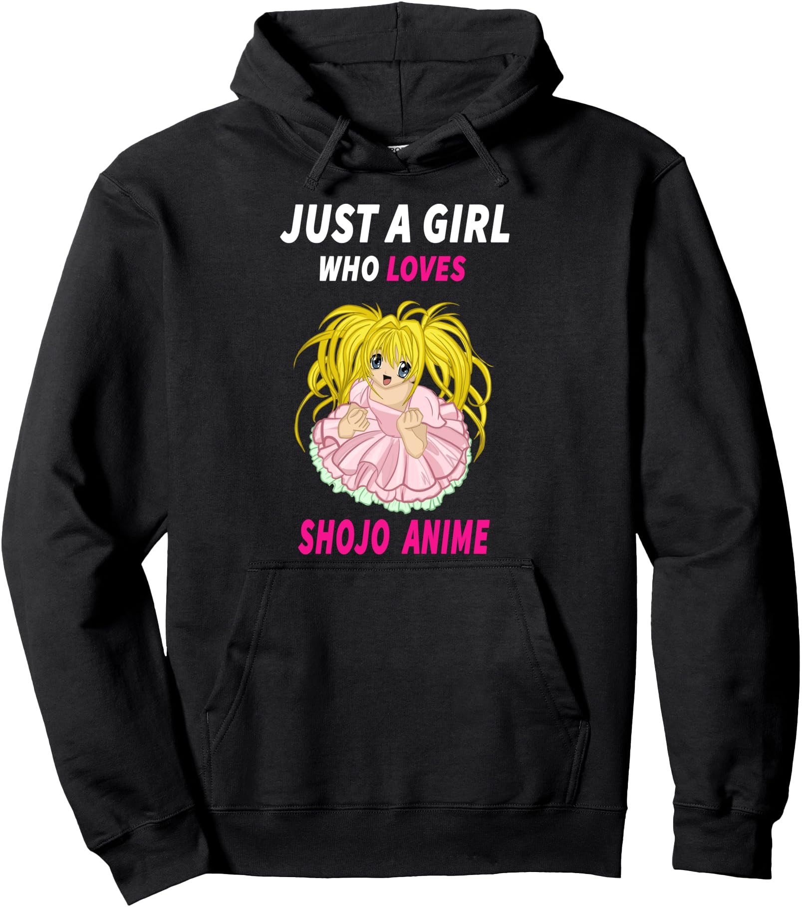 Just a Girl who loves Shojo Anime Pullover Hoodie