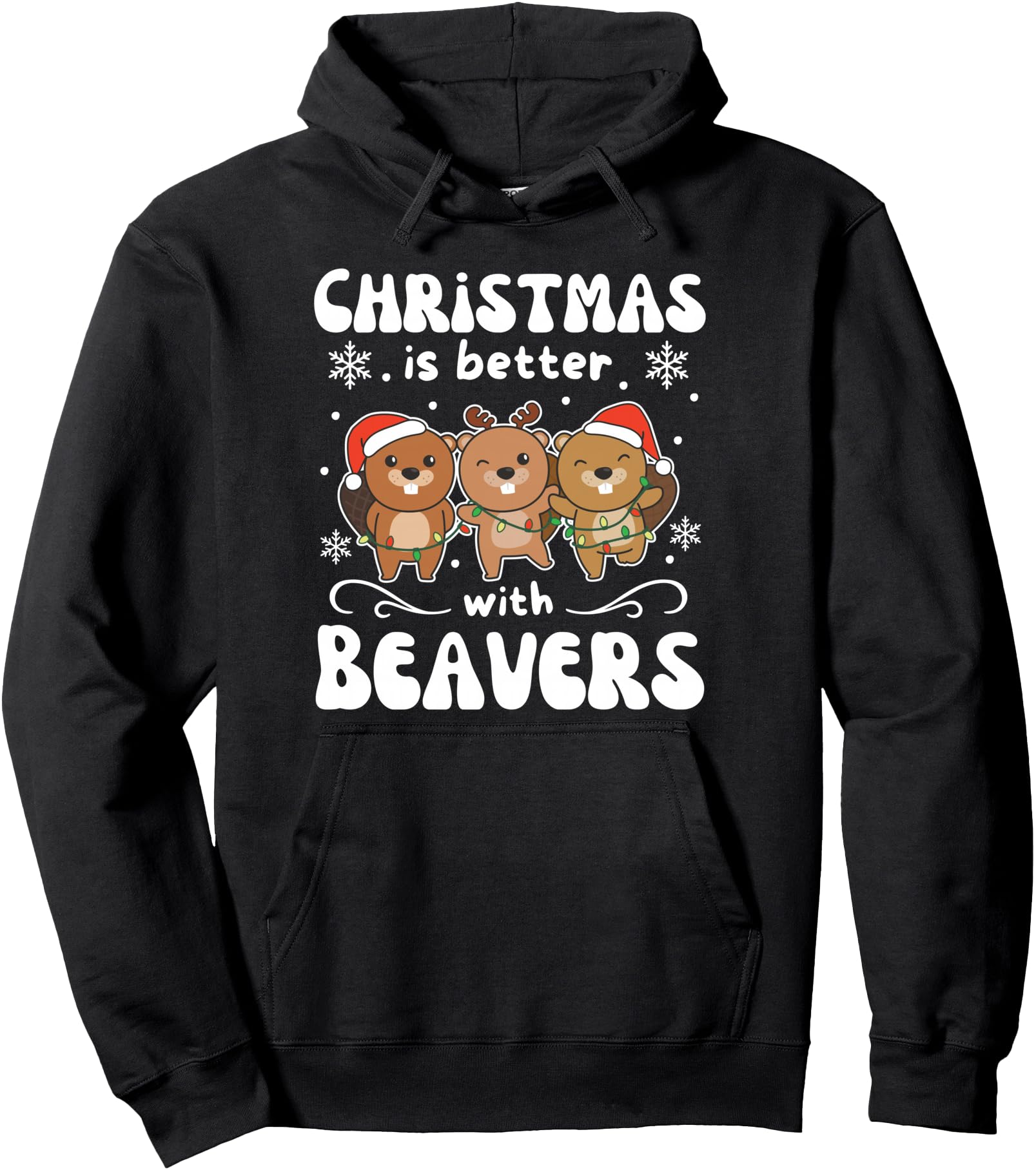 Christmas Is Better With A Beaver Sweet Beaver Pullover Hoodie