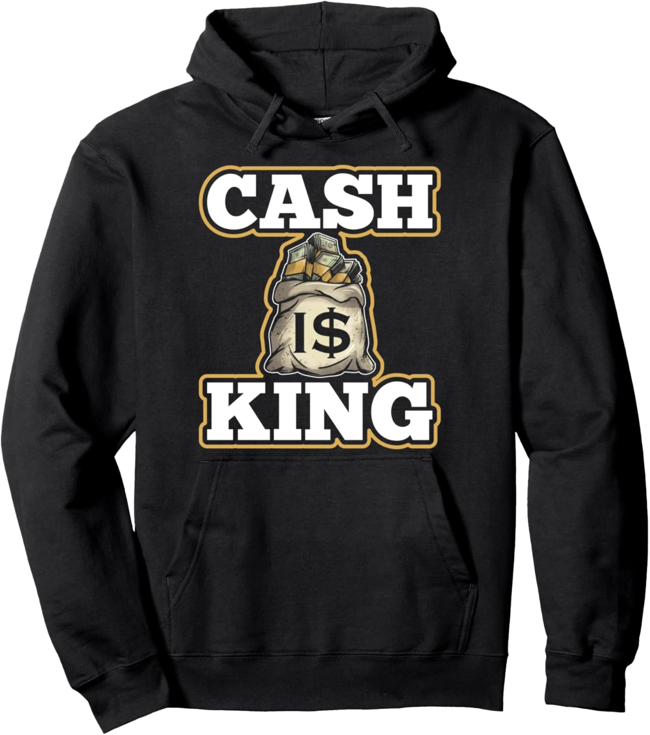 Cash Is King Dollar Money Bag Entrepreneur Christmas Gift Pullover Hoodie