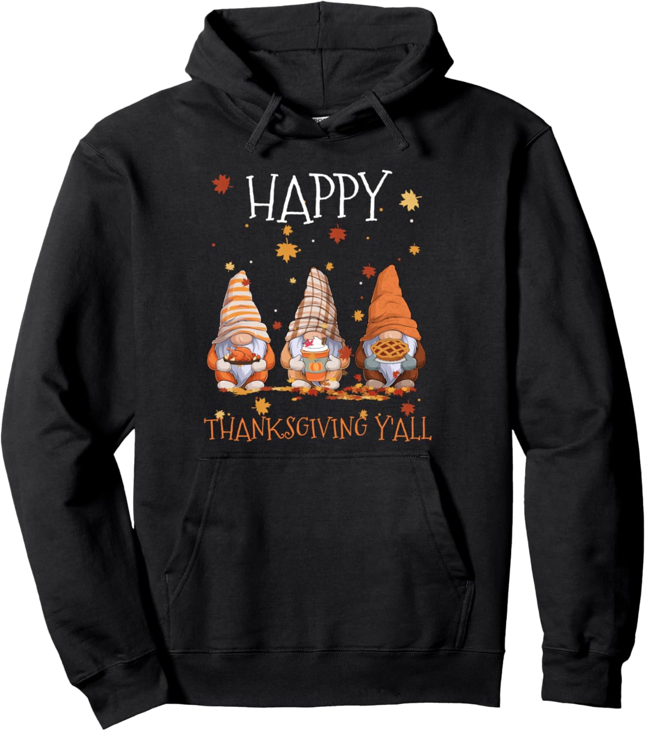 Happy Thanksgiving Y'all Gnomies Fall Autumn Three Gnomes Pullover Hoodie