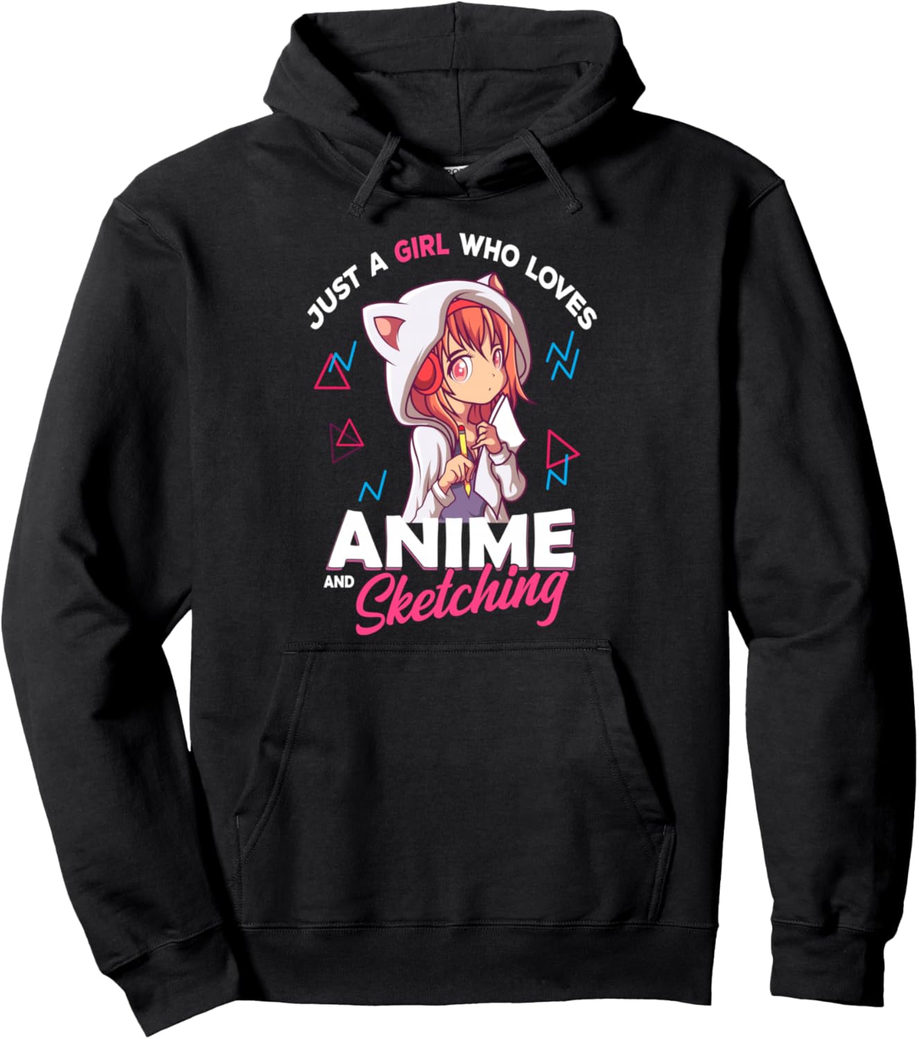 Just A Girl Who Loves Anime and Sketching Otaku Anime Merch Pullover Hoodie
