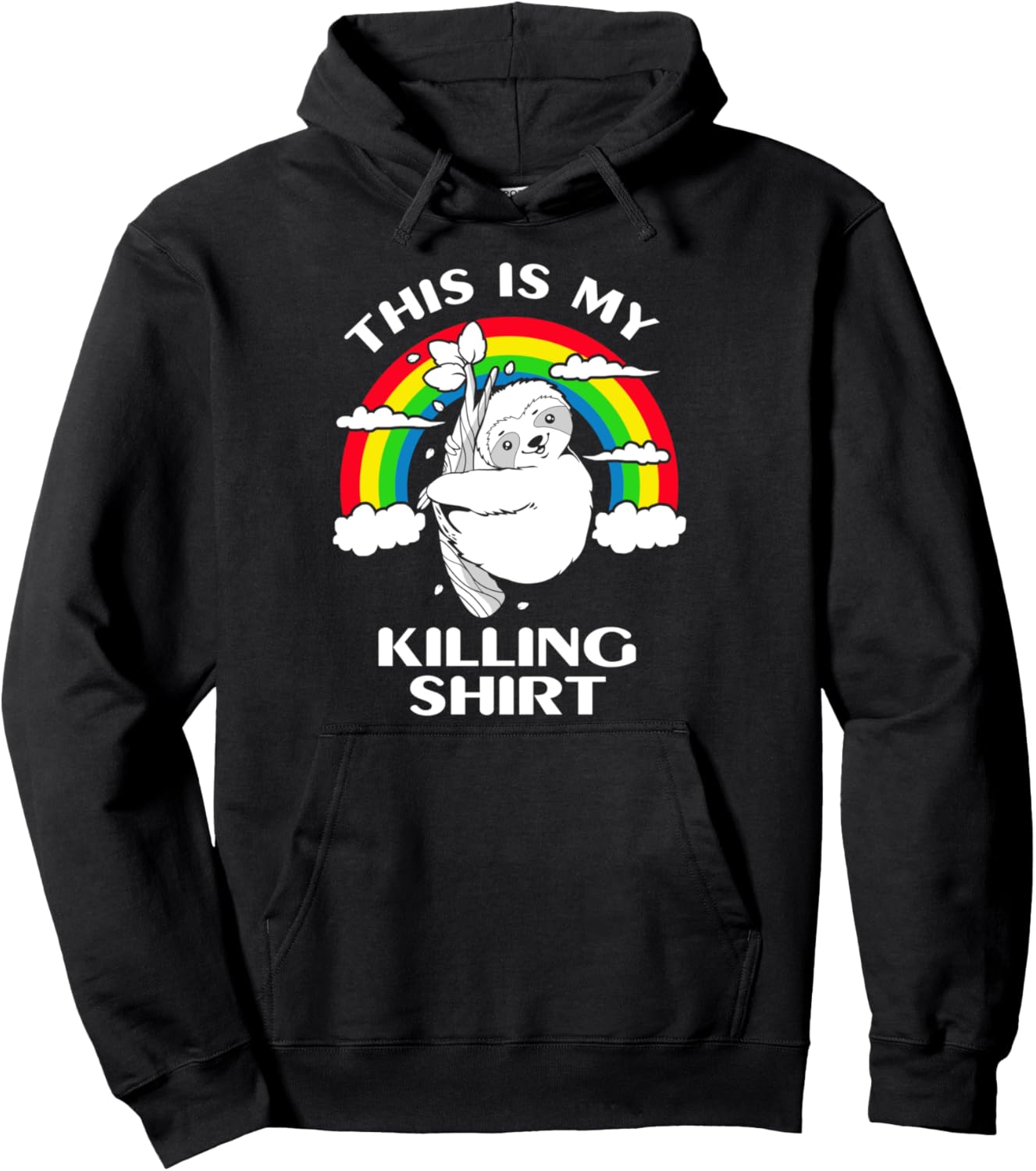 Sloth This Is My Killing Pullover Hoodie