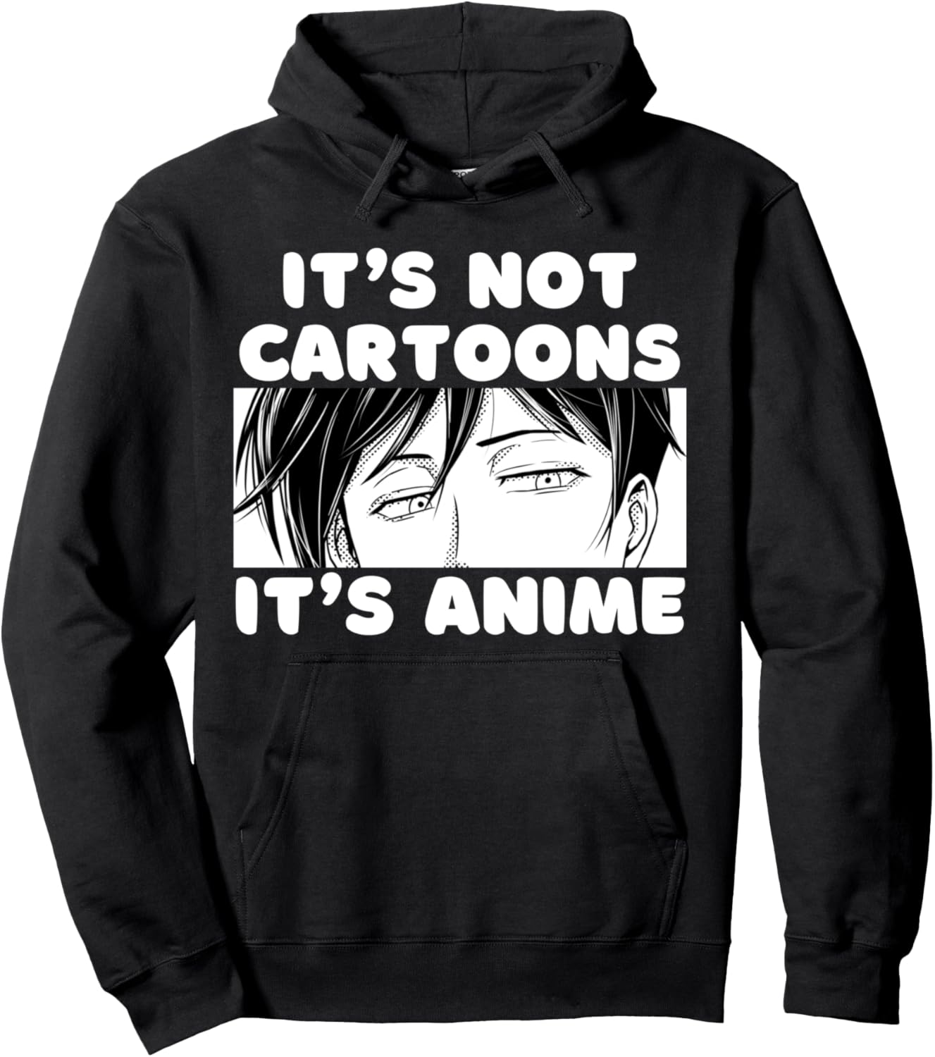Funny Teen Anime Weeb idea - It's Not Cartoons It's Anime Pullover Hoodie
