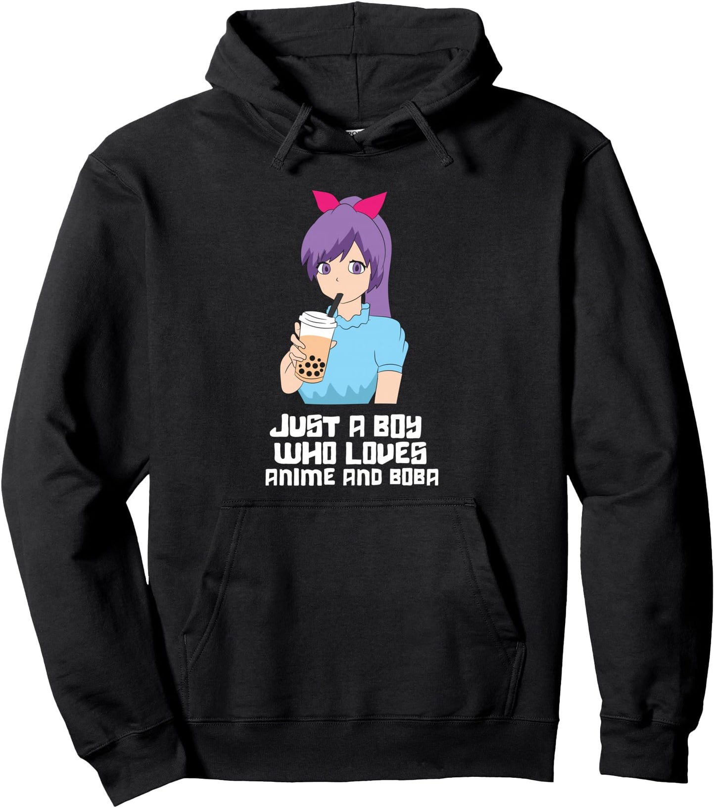 Just a Boy Who Loves Anime And Boba Pullover Hoodie
