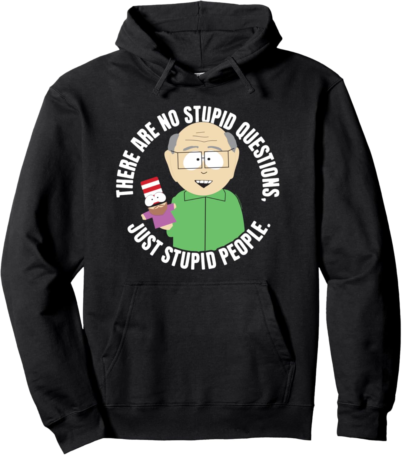 South Park No Stupid Questions Mr. Garrison Funny Cartoon Pullover Hoodie