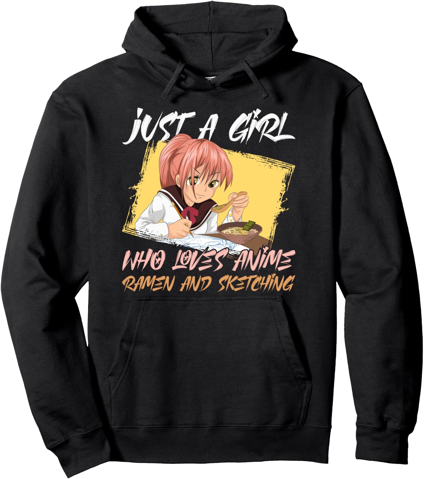 Doodle Just A Girl Who Loves Anime Ramen And Sketching Anime Pullover Hoodie