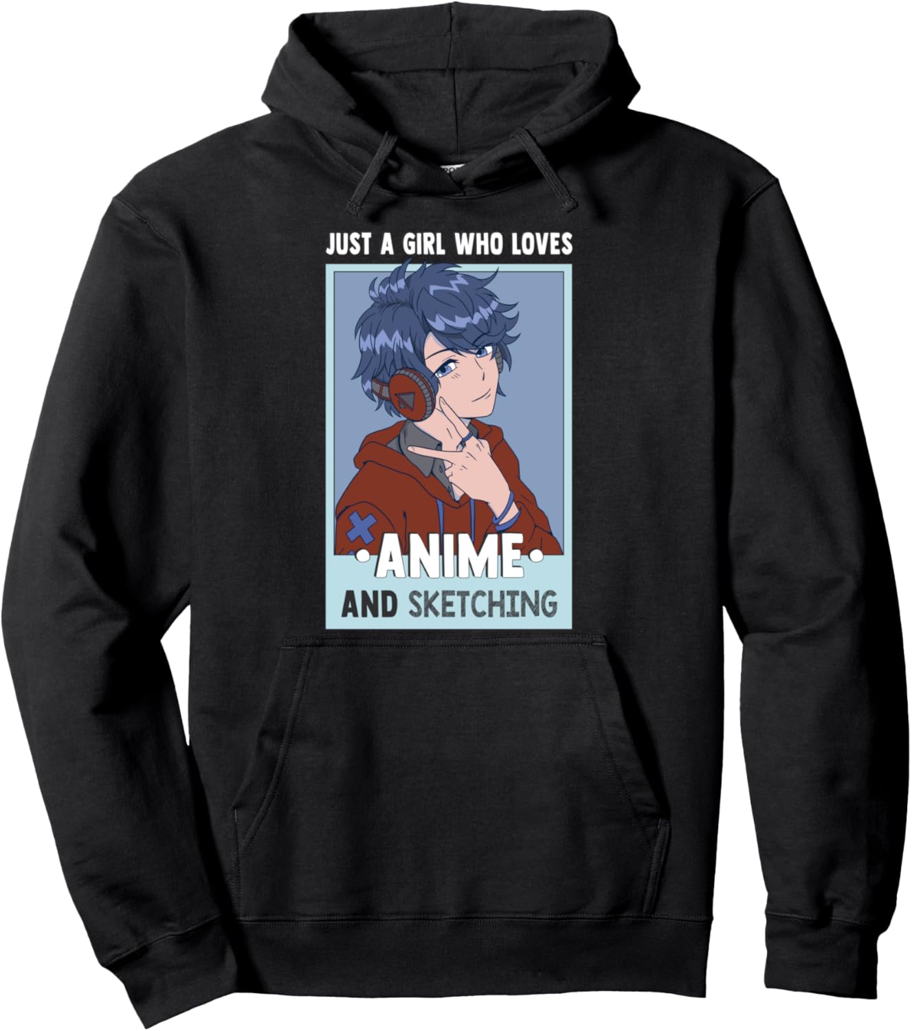 Otaku Anime Girl Just A Girl Who Loves Anime And Sketching Pullover Hoodie