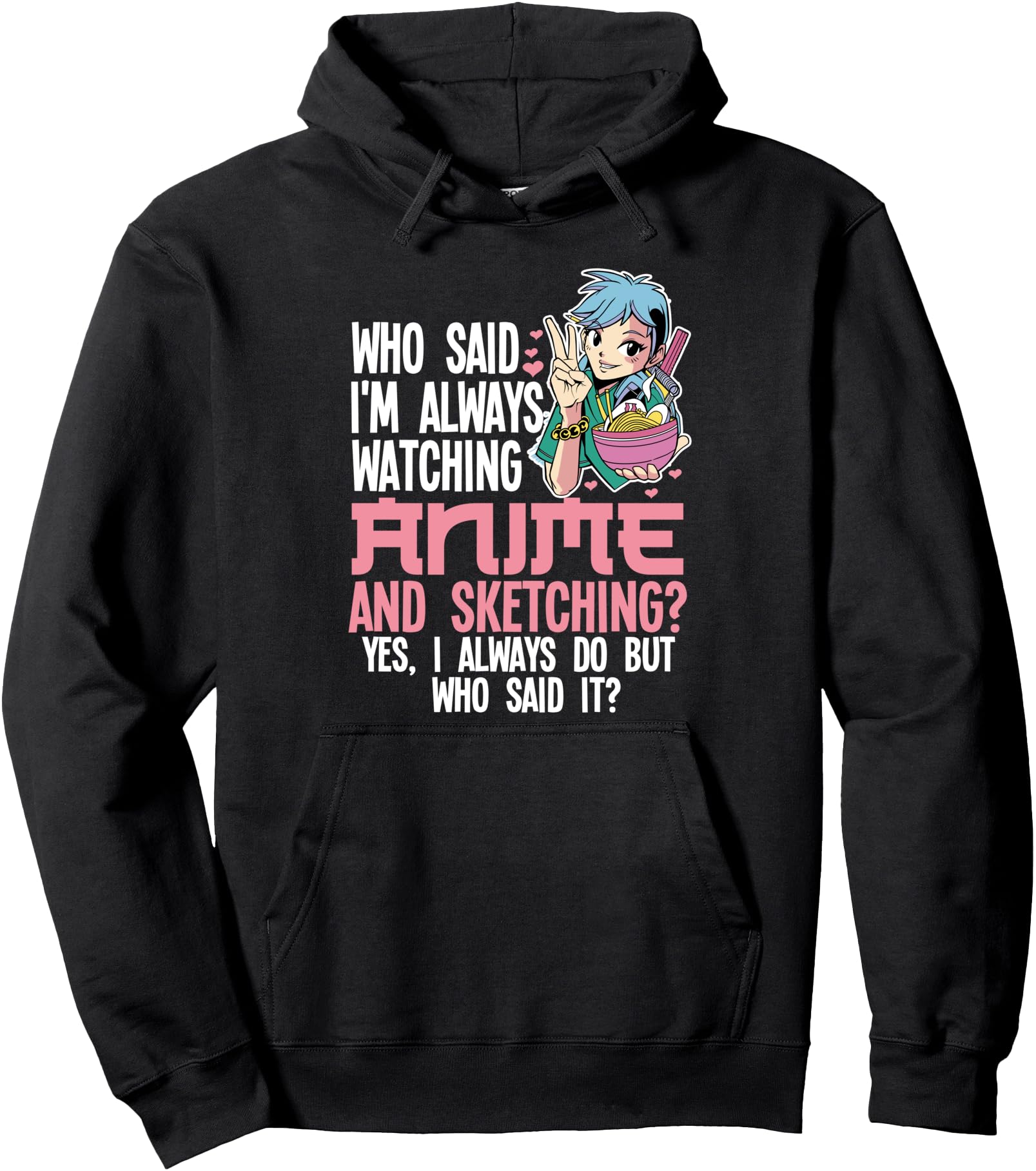 who said anime and sketching? Anime Anime and Sketching Pullover Hoodie