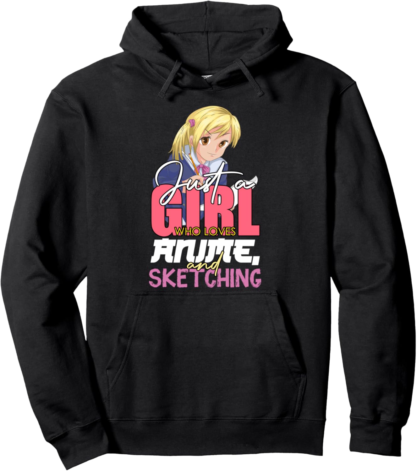 Japan Manga Just A Girl Who Loves Anime And Sketching Anime Pullover Hoodie